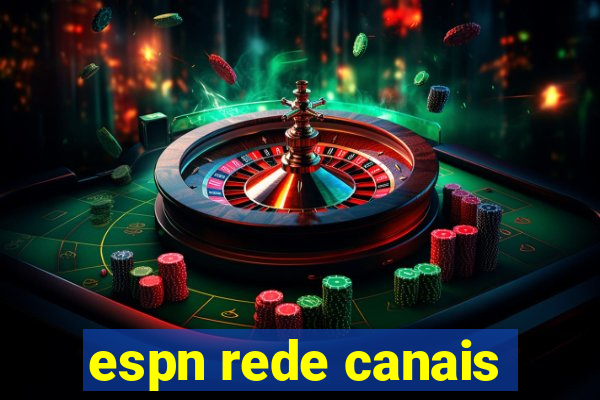 espn rede canais